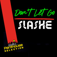Slashe - Don't Let Go