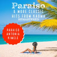 Kaoma - Paraiso & More classic hits from Kaoma (Remastered 2022)