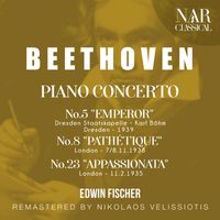 Edwin Fischer - BEETHOVEN: PIANO CONCERTO No.5 "EMPEROR",  No.8 "PATHÉTIQUE", No.23 "APPASSIONATA"
