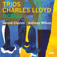 Charles Lloyd - Trios: Ocean (Live)