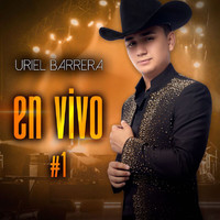 Uriel Barrera - En Vivo #1