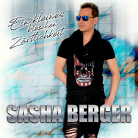 Sasha Berger - Ein kleines bisschen Zärtlichkeit