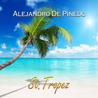 Alejandro de Pinedo - St. Tropez
