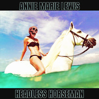 Annie Marie Lewis - Headless Horseman (feat. Danny B. Harvey)