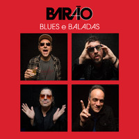 Barão Vermelho - Barão 40 (Blues e Baladas)