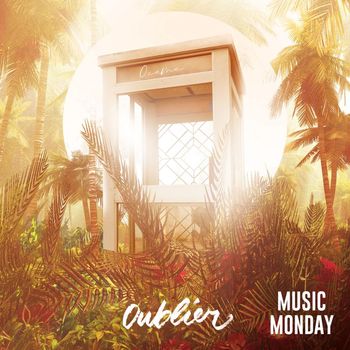 Ocevne - Oublier (Music Monday)