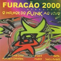 Furacão 2000 - Furacão 2000 (O melhor do Funk ao Vivo na TV)