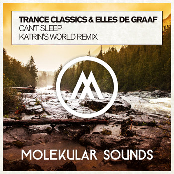 Trance Classics & Elles de Graaf - Can't Sleep (Katrin's World Remix)