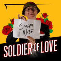 Soldier Of Love - Crappy Note