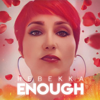 Rebekka - Enough