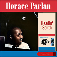 Horace Parlan - Headin' South (Album of 1960)