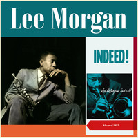 Lee Morgan - Lee Morgan Indeed! (Album of 1957)