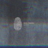 Raul Young - Achieve It EP