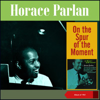 Horace Parlan - On The Spur Of The Moment (Album of 1961)