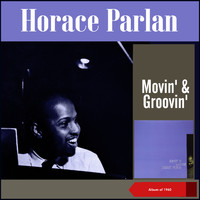 Horace Parlan - Movin' & Groovin' (Album of 1960)