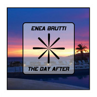 Enea Brutti - The Day After