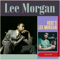 Lee Morgan - Here's Lee Morgan (Album of 1960)