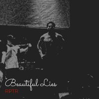 RPTR - Beautiful Lies (Explicit)