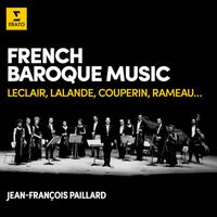 Jean-François Paillard - French Baroque Music: Leclair, Lalande, Couperin, Rameau...