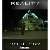 Reality - Soul Cry (Explicit)