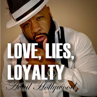 Avail Hollywood - Love, Lies, Loyalty (Explicit)