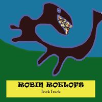 Robin Roelofs - Trick Truck