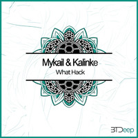Mykail and Kalinke - What Hack
