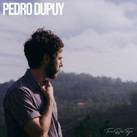 Pedro Dupuy - Temo Que Fuja