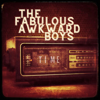 The Fabulous Awkward Boys - Time