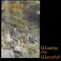 Suicidal Flowers - Worship the Waterfall
