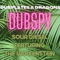 Sour Diesel - Dubspy (feat. The Wolfenstein) (Explicit)