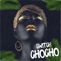 Switch - ChoCho