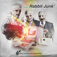 Rabbit Junk - Apocalypse for Beginners (Explicit)