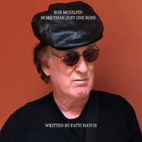 Bob McGilpin - More Than Just One Rose