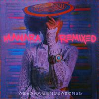 Alsarah & The Nubatones - Manara Remixed