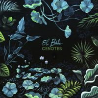 El Búho - Cenotes (Deluxe Edition)