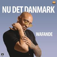 Wafande - Nu Det Danmark
