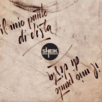 Sheik - Il Mio Punto Di Vista (Explicit)