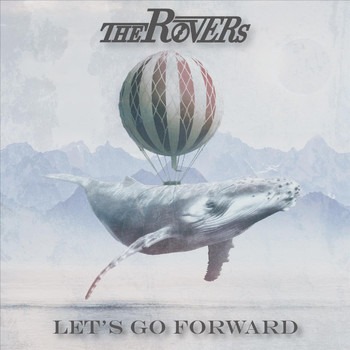 The Rovers - Let's Go Forward