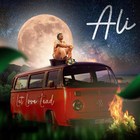 Ali - Let Love Lead