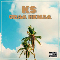 KS - Obaa Hemaa (Explicit)