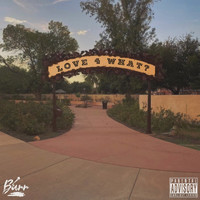 Burr - Love 4 What? (Explicit)