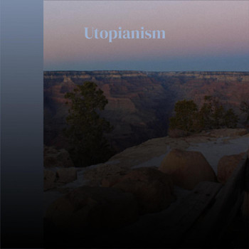 Various Artists - Utopianism
