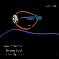 Sam Scheme - Strong Lock / Info-Gypsies