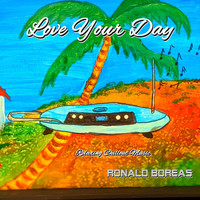 Ronald Boreas - Love Your Day (Relaxing Chillout Music)