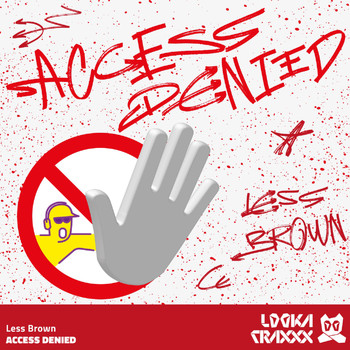 Less Brown - Access Denied