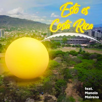 La Tererema - Esto Es Costa Rica (feat. Manolo Mairena)