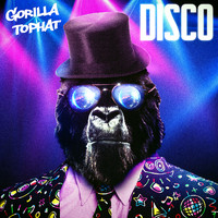 Gorilla Tophat - Disco