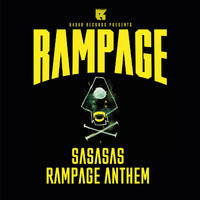 SASASAS - Rampage Anthem