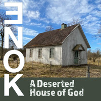 ENOK - A Deserted House of God
